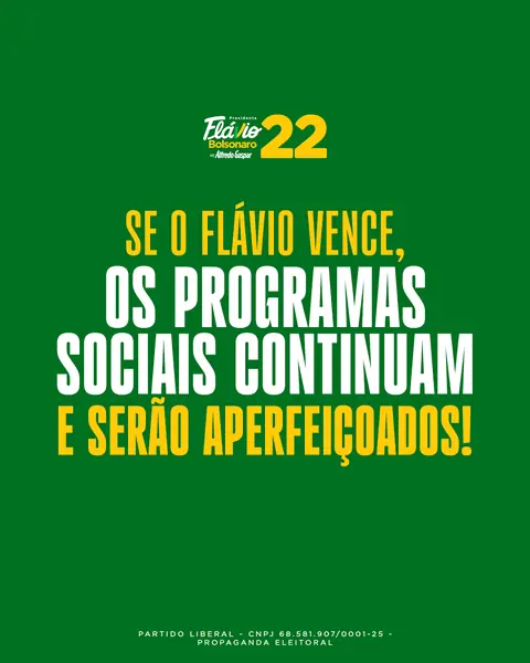 Se o Flávio vence, os programas sociais continuam e serão aperfeiçoados!