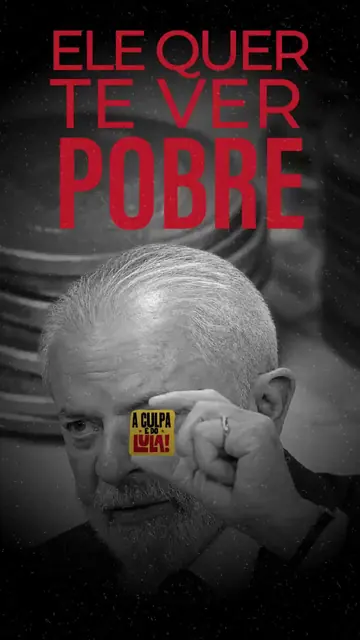 Ele quer te ver pobre